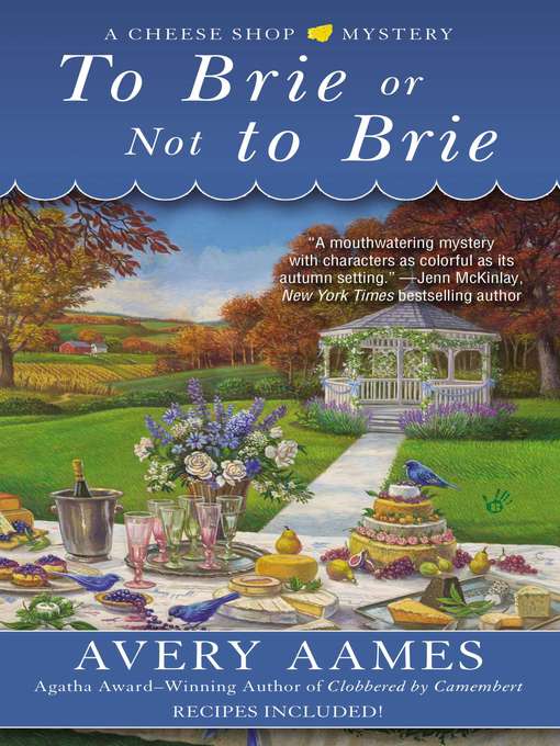 Title details for To Brie or Not to Brie by Avery Aames - Available